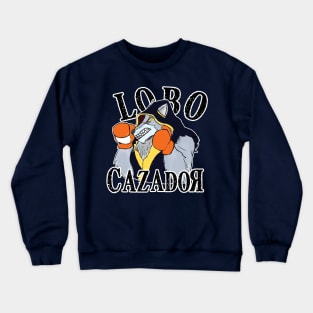 Lobo Cazador Crewneck Sweatshirt